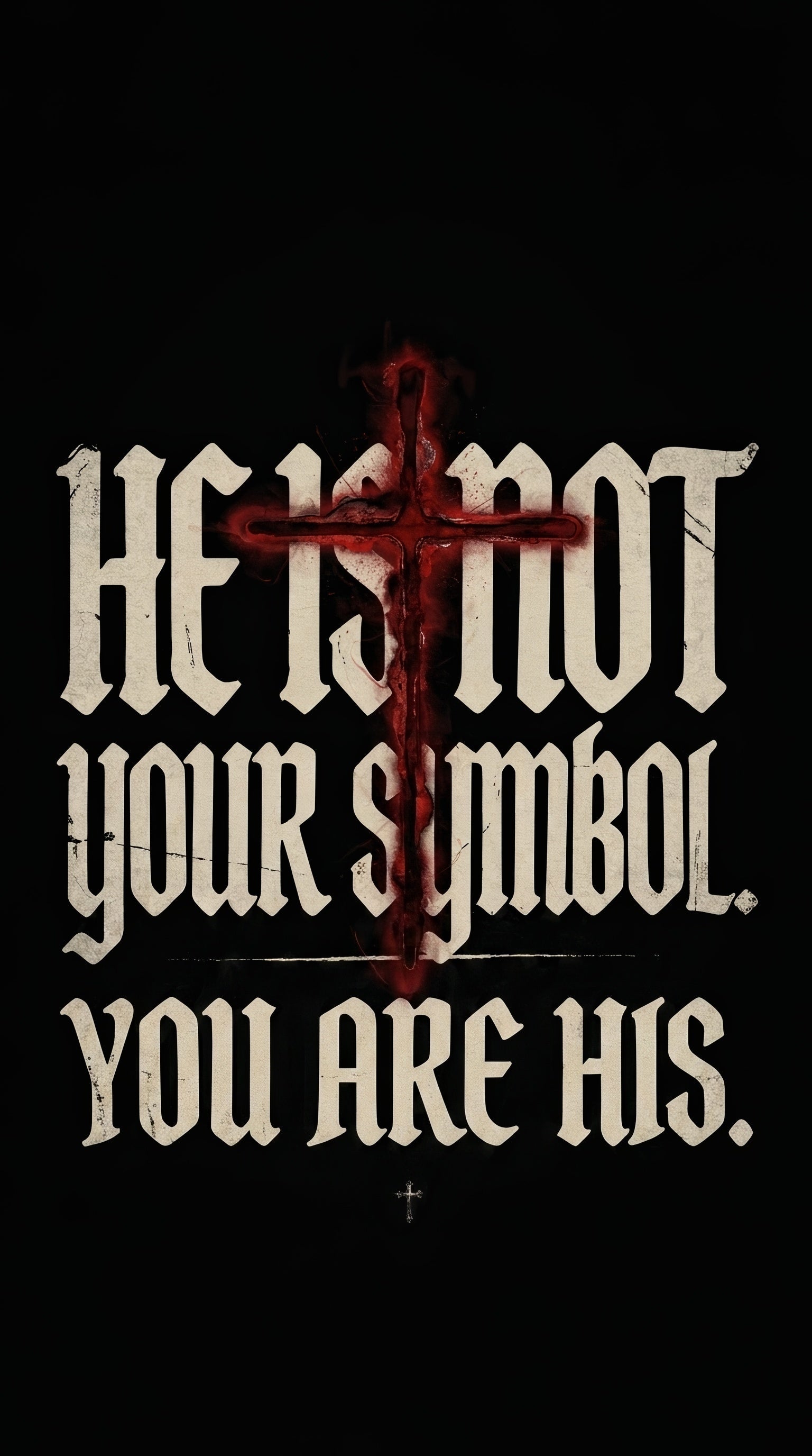 He is Not Your Symbol - You Are His