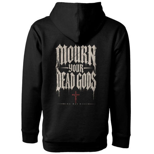 Mourn Your Dead Gods Pullover Hoodie