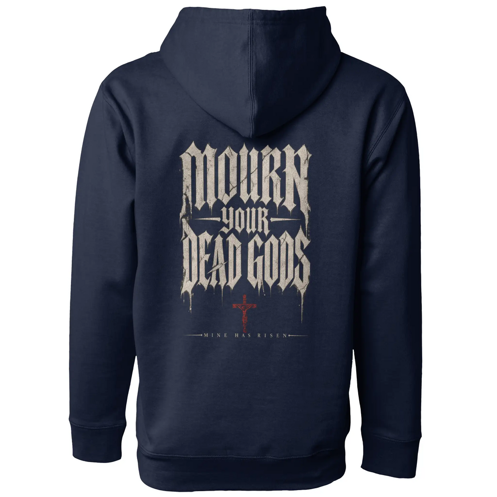 Mourn Your Dead Gods Pullover Hoodie