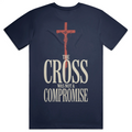 The Cross Was Not a Compromise Premium Tee Shirt