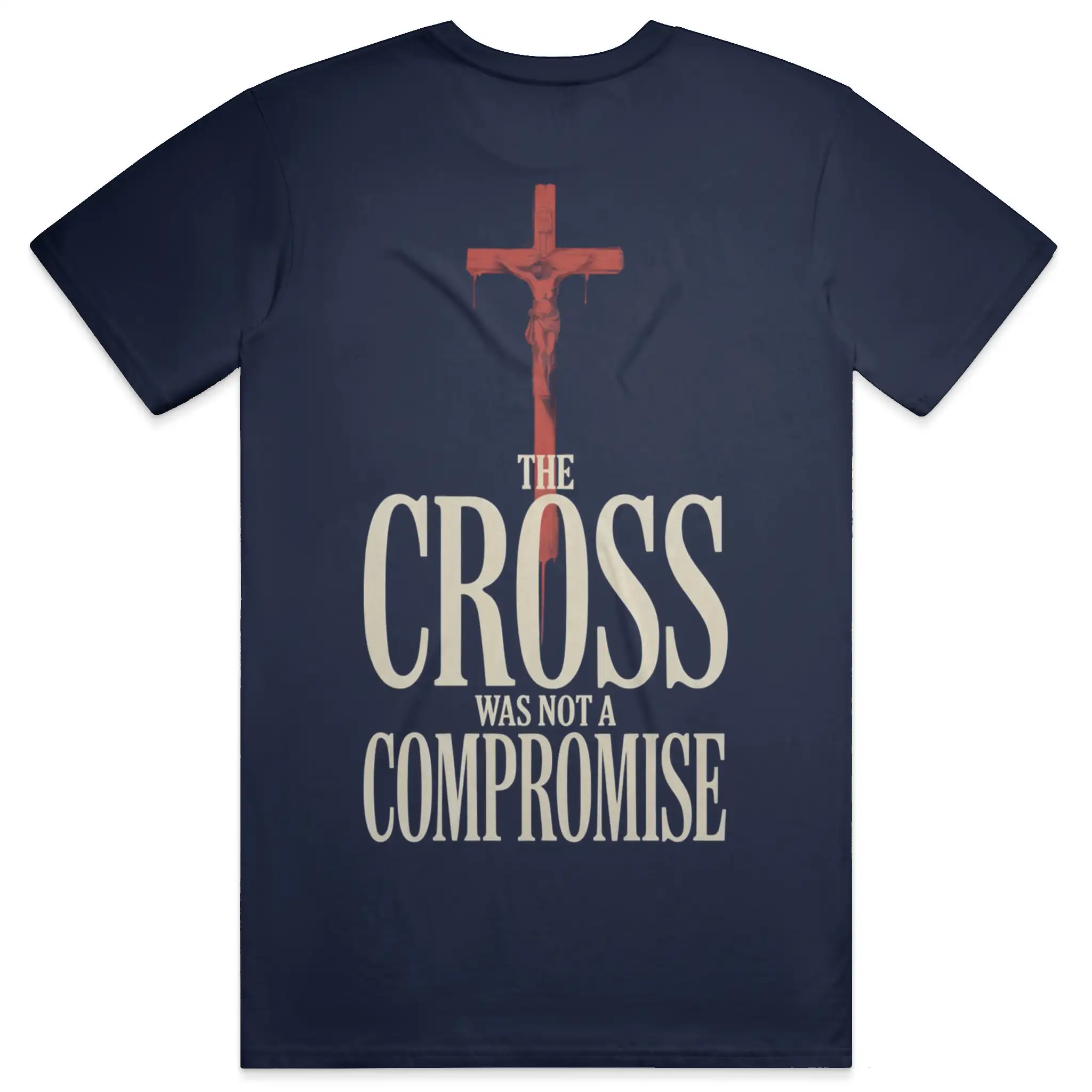 The Cross Was Not a Compromise Premium Tee Shirt