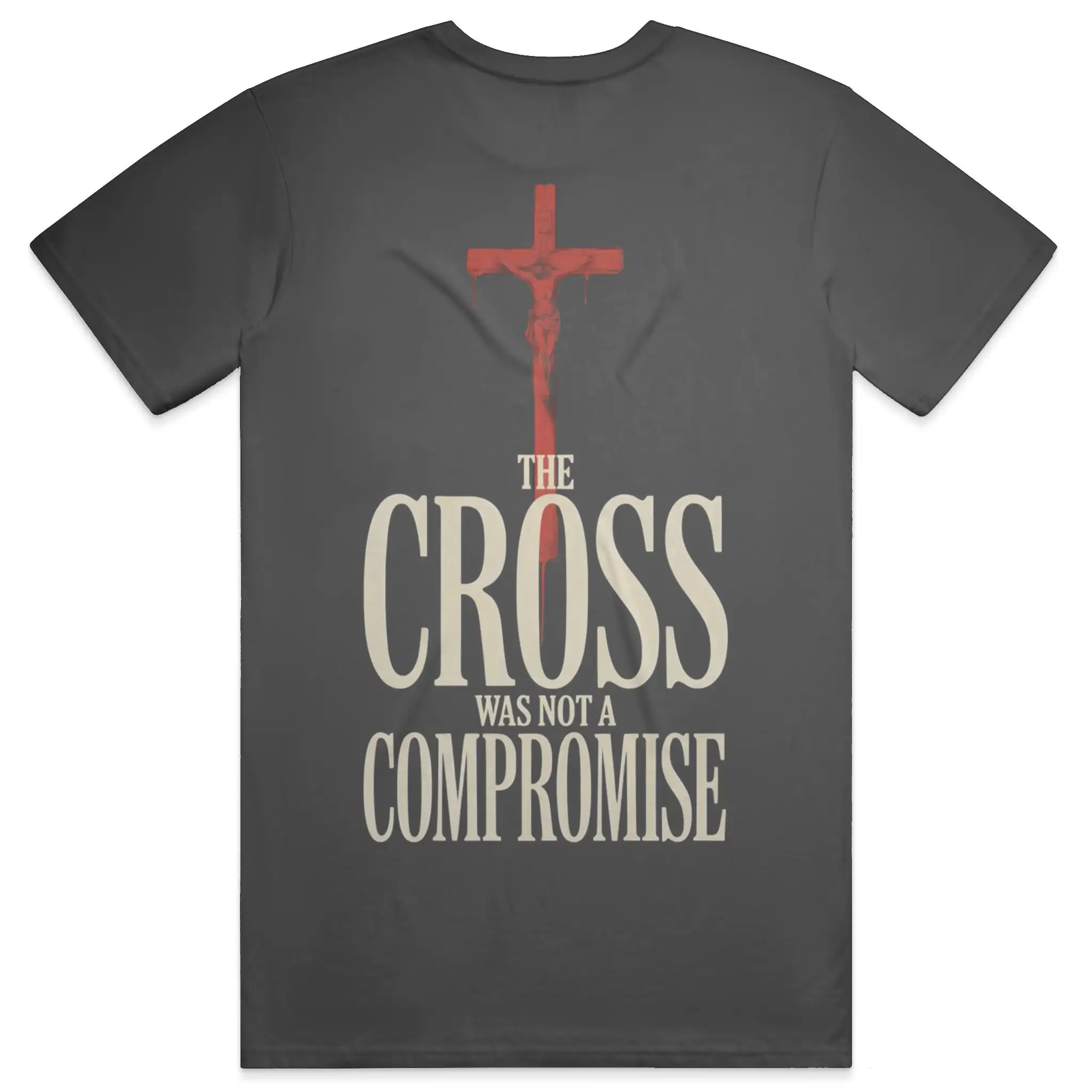 The Cross Was Not a Compromise Premium Tee Shirt