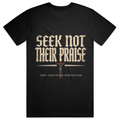 Seek Not Their Praise Premium Heavyweight Tee
