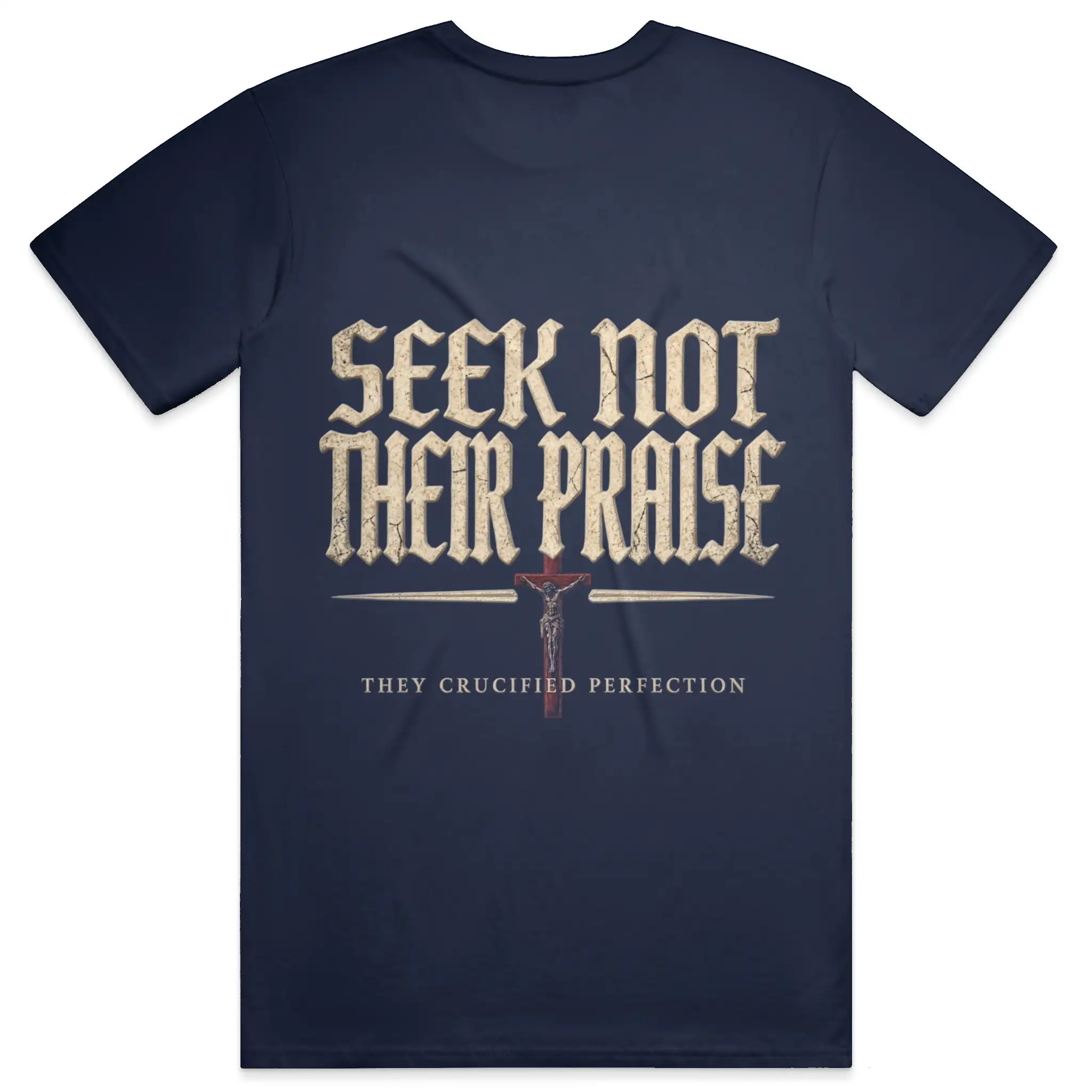 Seek Not Their Praise Premium Heavyweight Tee