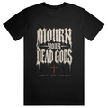 Mourn Your Dead Gods Premium Heavyweight Tee
