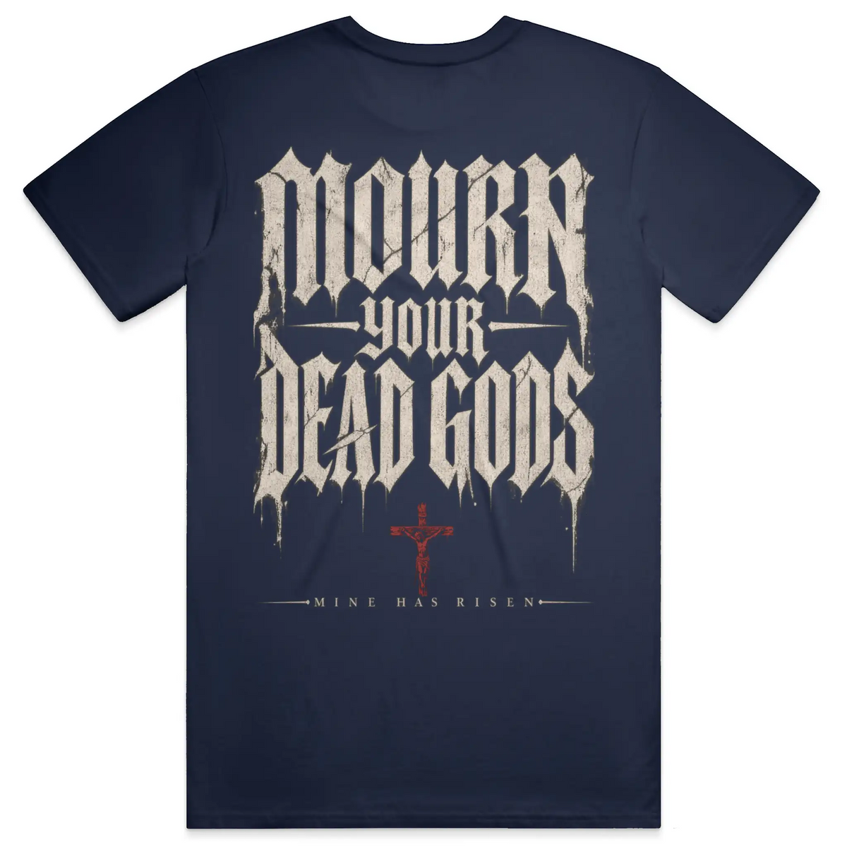 Mourn Your Dead Gods Streetwear T Shirt