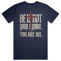 You Are His Streetwear T Shirt