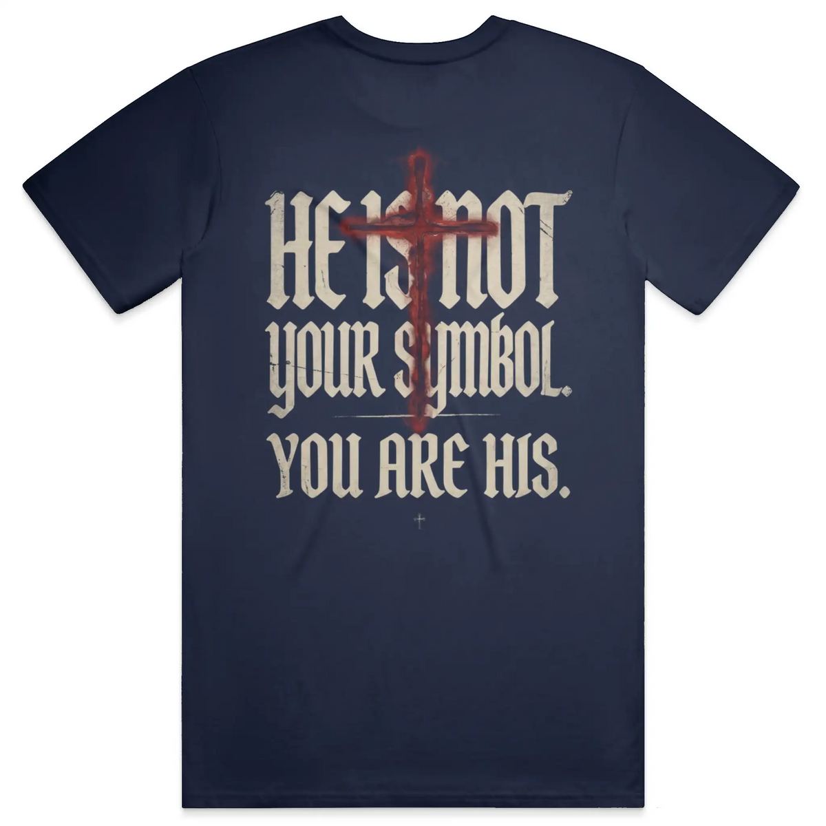 You Are His Streetwear T Shirt