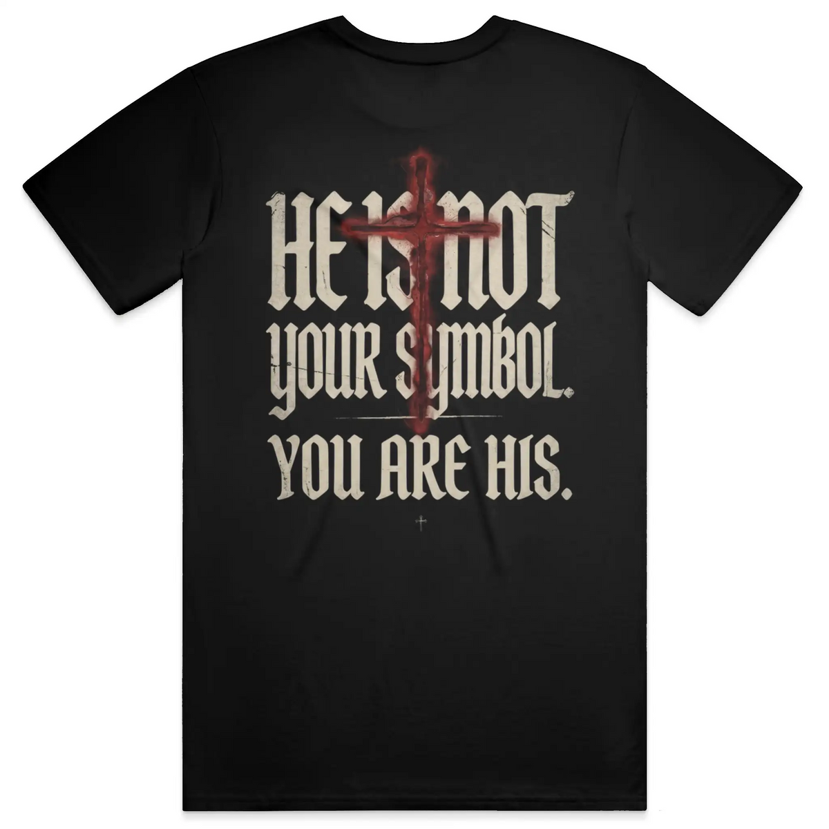 You Are His Streetwear T Shirt