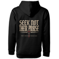 Seek Not Their Praise Pullover Hoodie